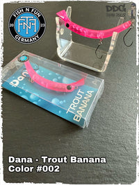 Fish N Fun – Dana – Trout Banana #002